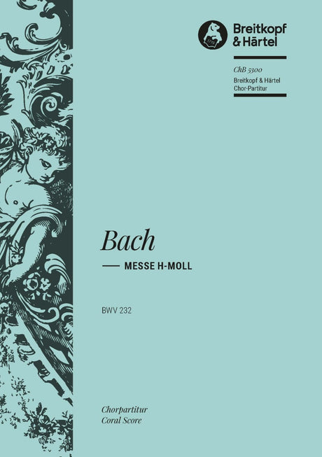 Bach: Mass in B Minor, BWV 232