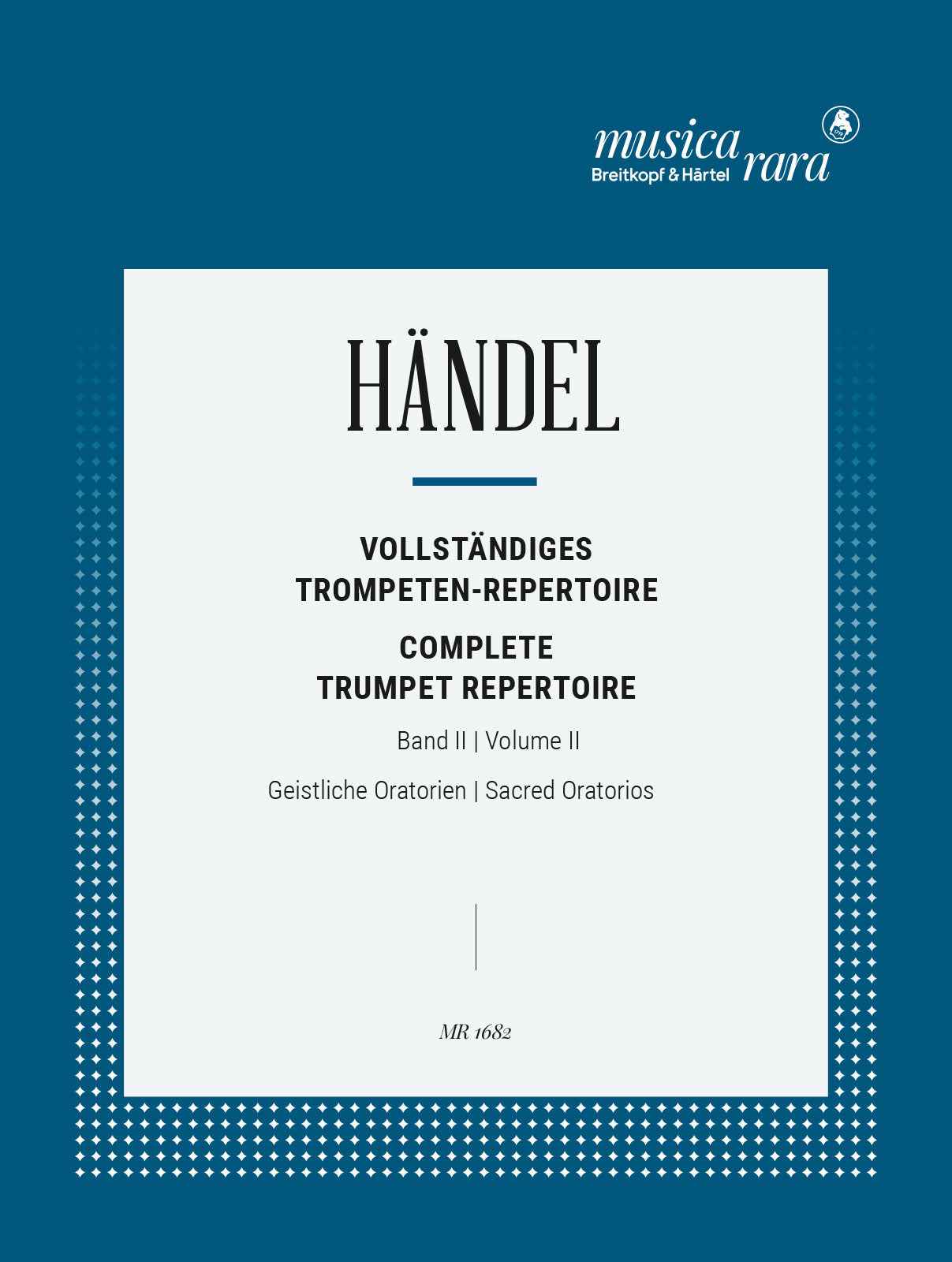 Handel: Complete Trumpet Repertoire - Volume 2 (Sacred Oratories)