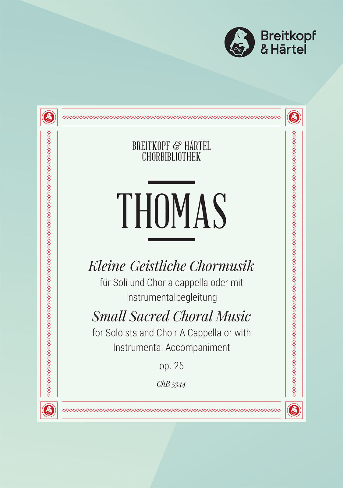 Thomas: Sacred Choral Music, Op. 25