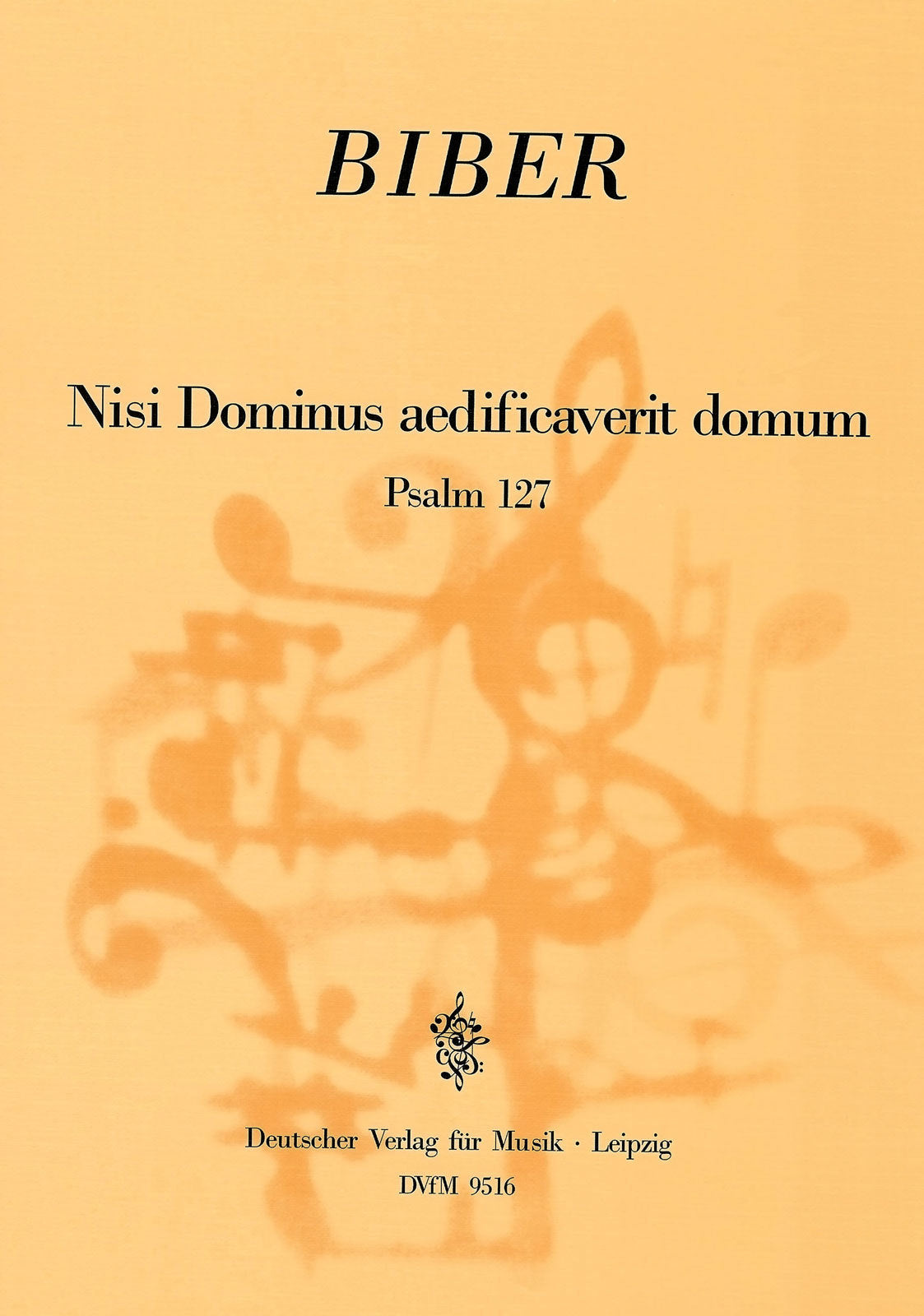 Biber: Nisi dominus aedificaverit