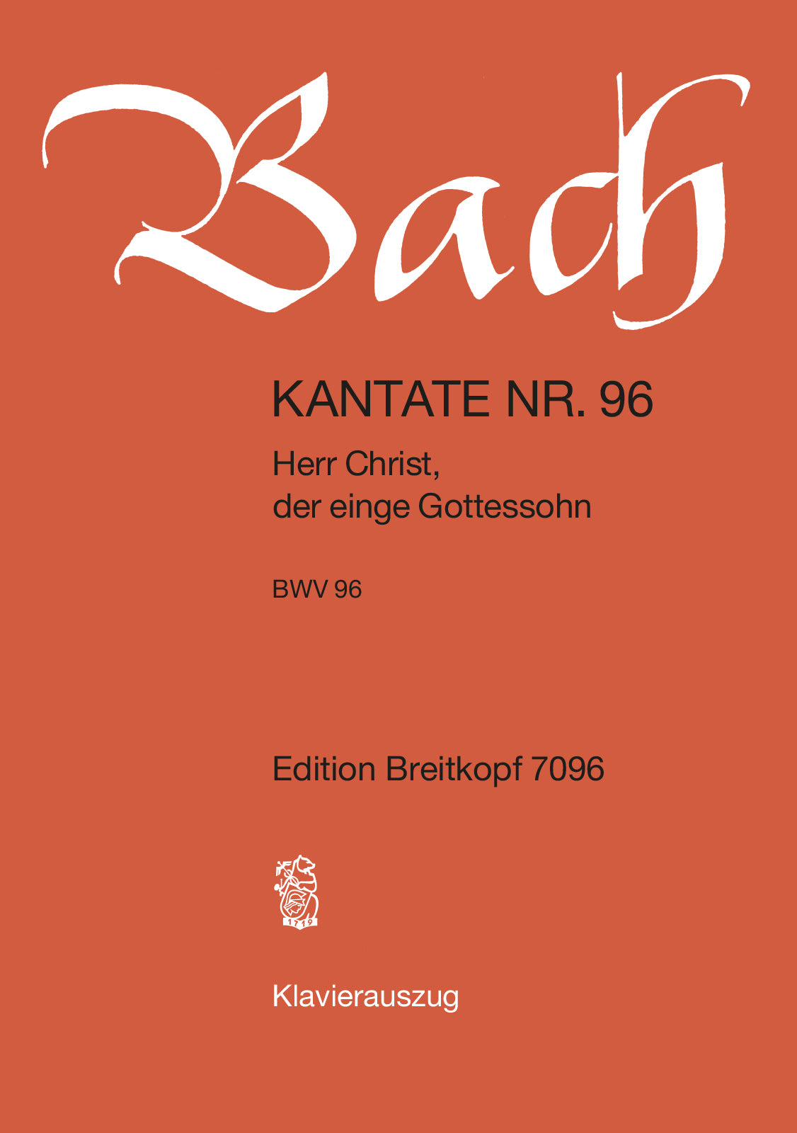 Bach: Herr Christ, der einge Gottessohn, BWV 96