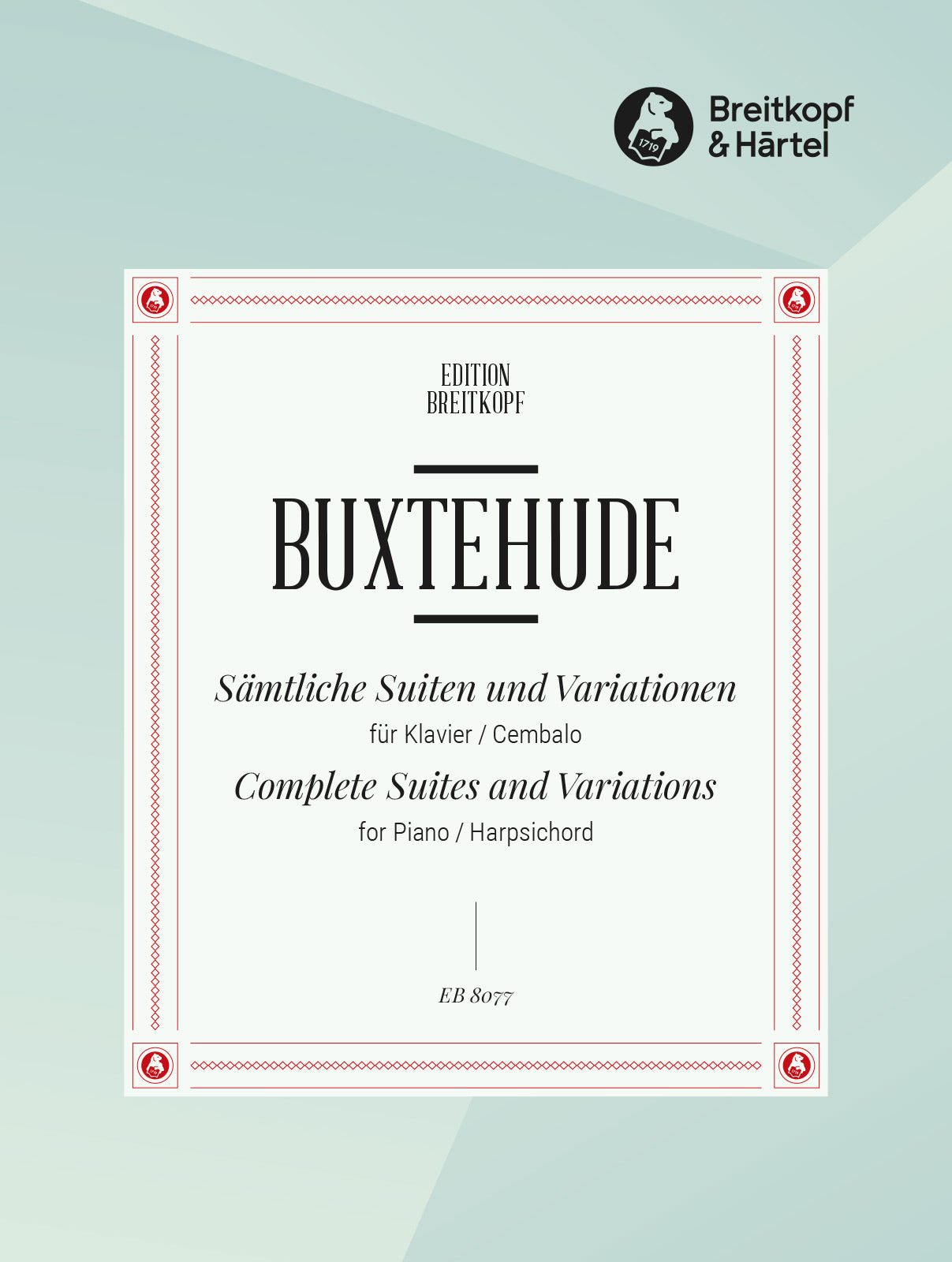 Buxtehude: Complete Suites and Variations