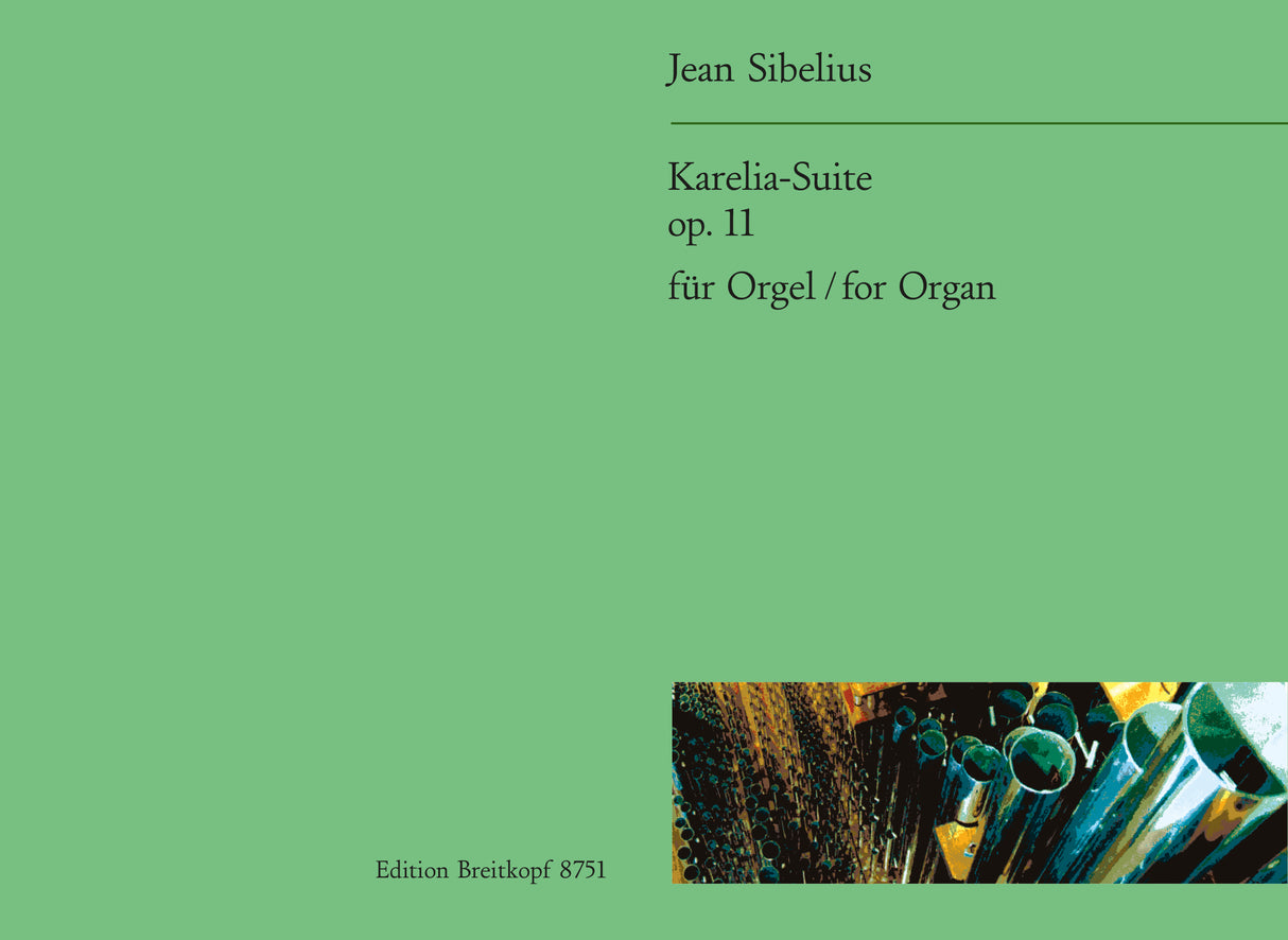 Sibelius: Karelia Suite, Op. 11 (arr. for organ)