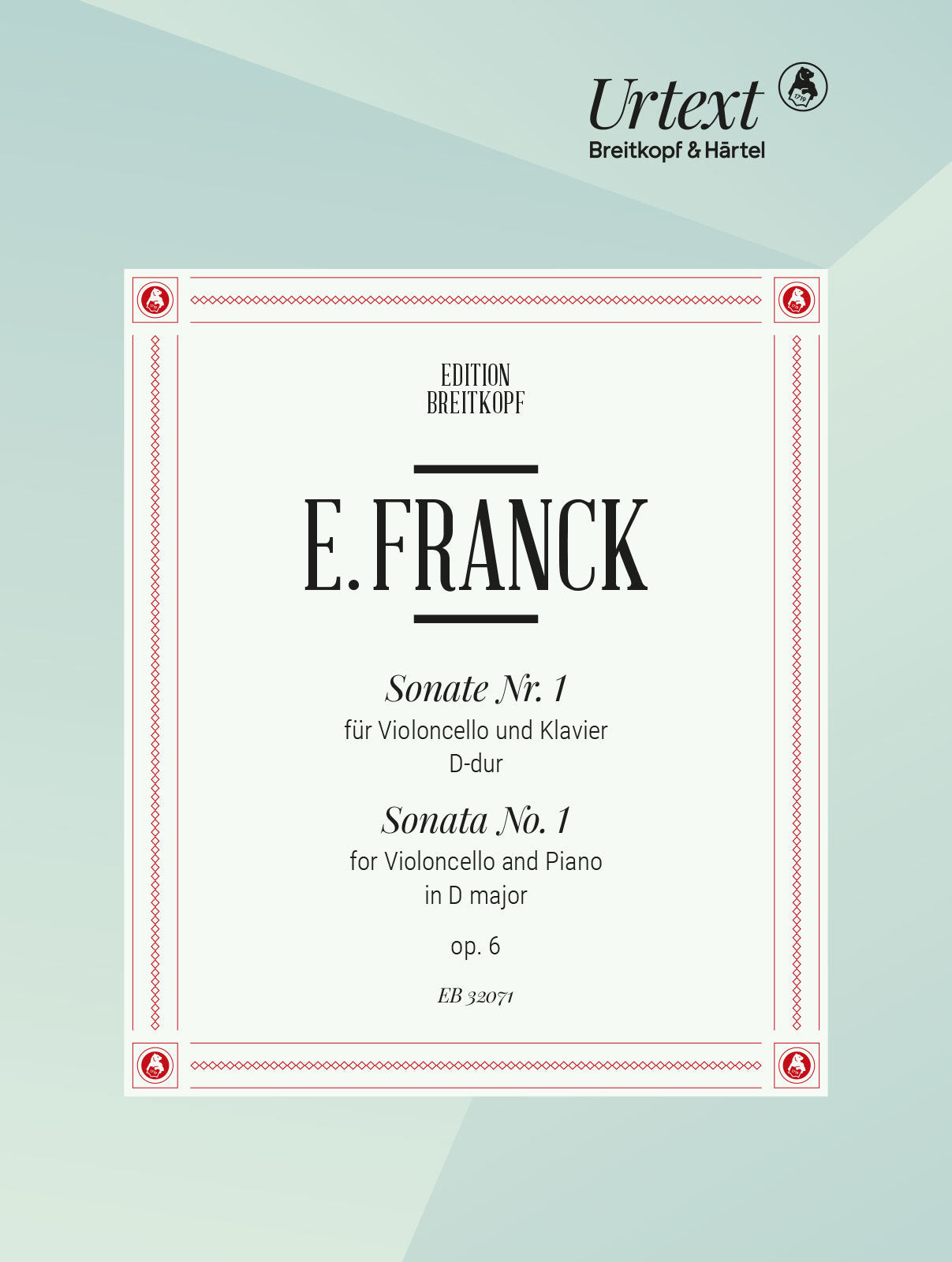 E. Franck: Cello Sonata No. 1 in D Major, Op. 6